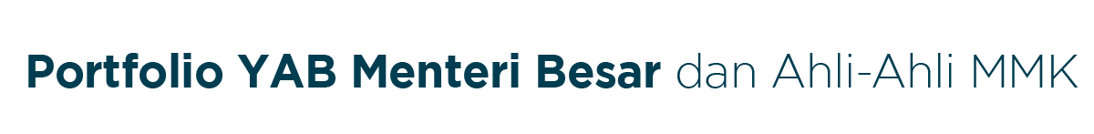 Portfolio of YAB Menteri Besar dan MMK Members